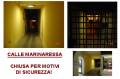 SICUREZZA: CHIUSA CALLE MARINARESSA!