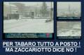 EMERGENZA NEVE: PER TABARO TUTTO A POSTO...
