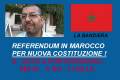 PORTOGRUARO : REFERENDUM  NUOVA COSTITUZIONE MAROCCO !