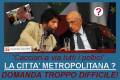LA CITTA' METROPOLITANA ? ... 
