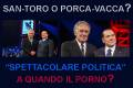SANTORO O PORCAVACCA ? ... BERLUSCONI GODE, POLITICA NO !