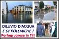 IL PORTOGRUARESE ALLAGATO: DILUVIO DI ACQUA E PROTESTE